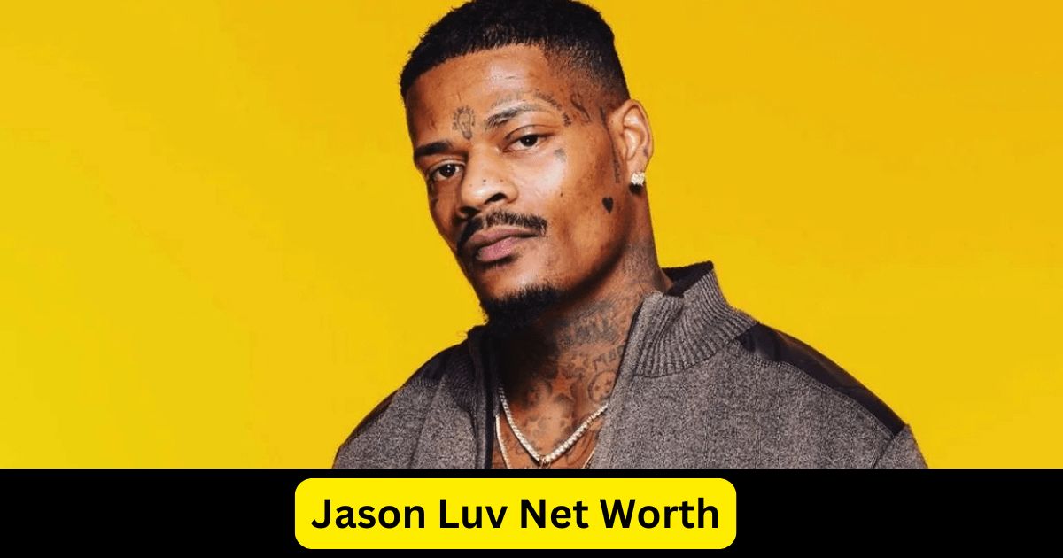 Jason Luv Net Worth