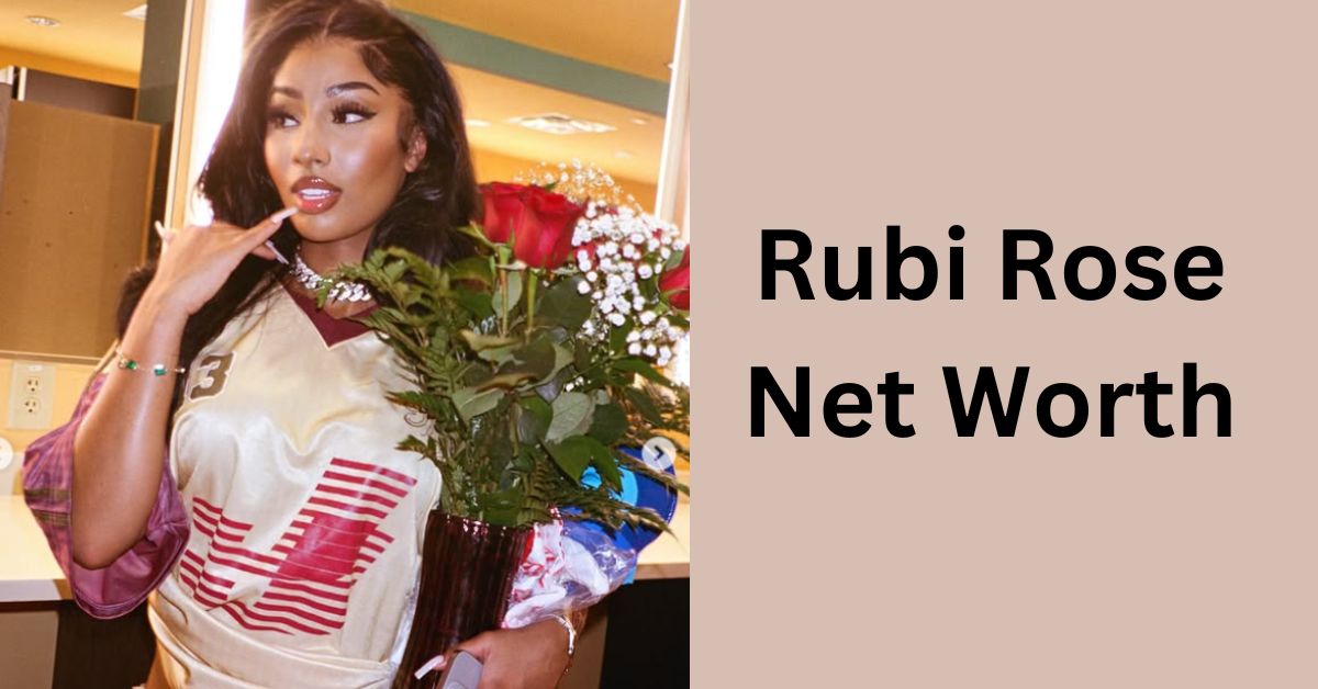 Rubi Rose Net Worth