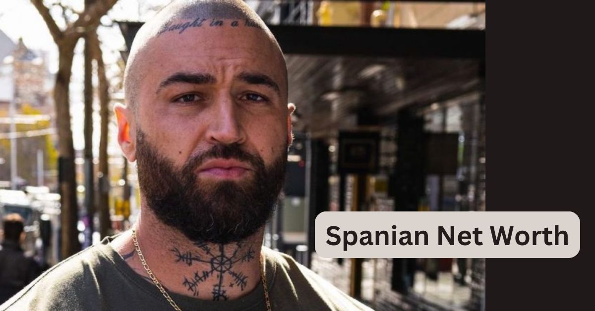 Spanian Net Worth